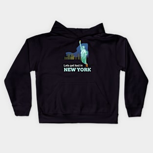 LETS GET LOST IN NEW YORK STATUE OF LIBERTY Kids Hoodie